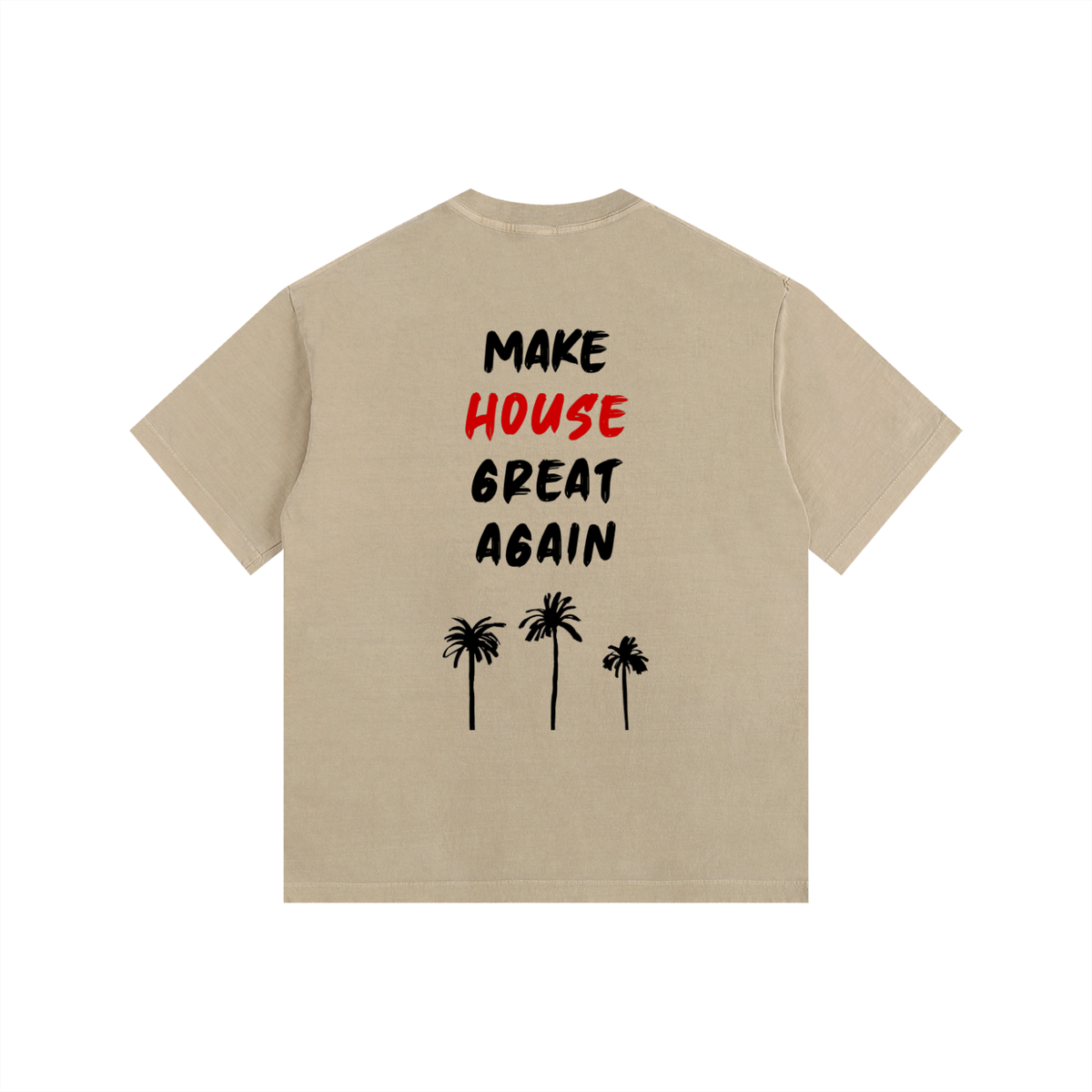 MAKE HOUSE GREAT AGAIN