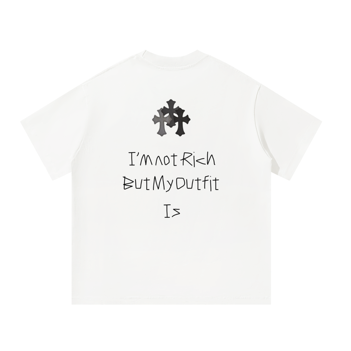 I'M NOT RICH BUT MY OUTFIT IS