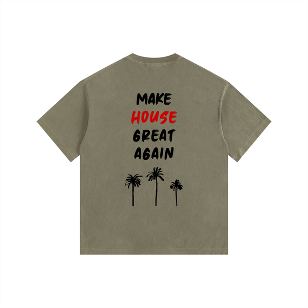 MAKE HOUSE GREAT AGAIN