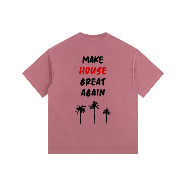 MAKE HOUSE GREAT AGAIN