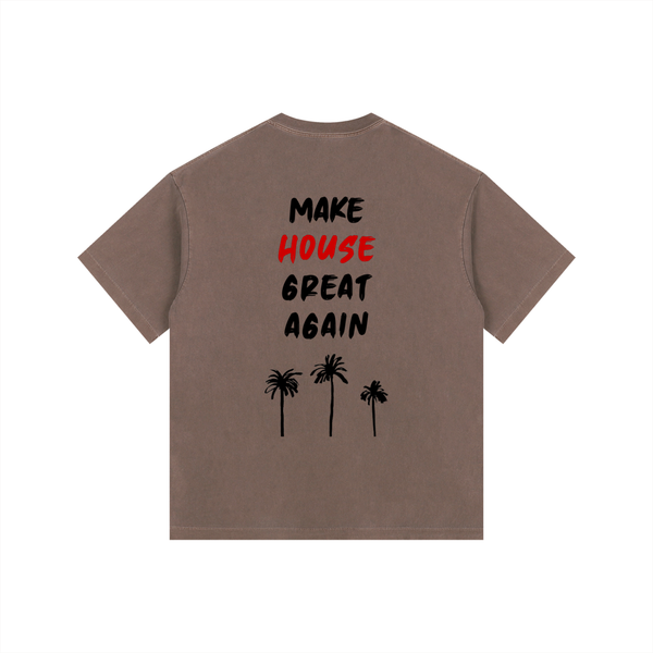 MAKE HOUSE GREAT AGAIN