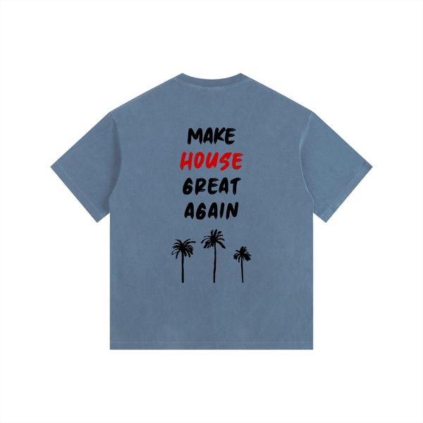 MAKE HOUSE GREAT AGAIN