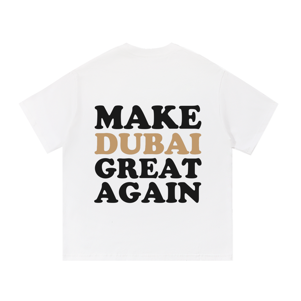 T-shirt « Make Dubai Great Again » - White Edition