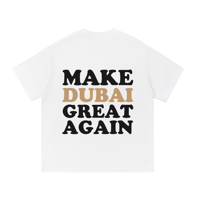 T-shirt « Make Dubai Great Again » - White Edition