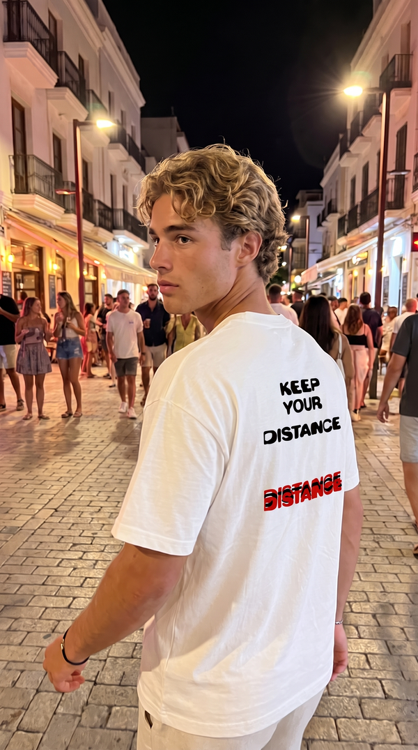 KEEP YOUR DISTANCE