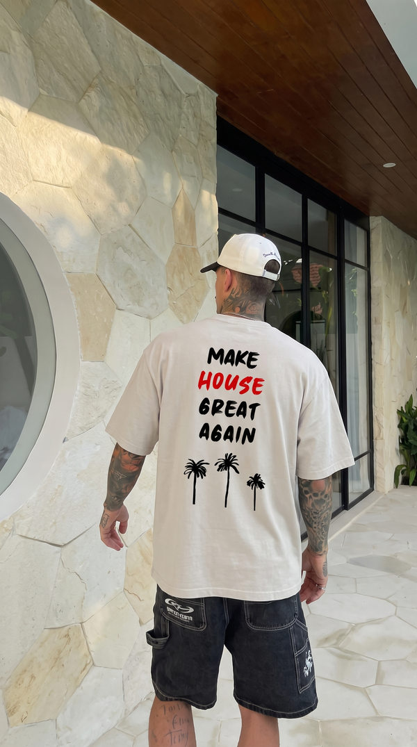 MAKE HOUSE GREAT AGAIN
